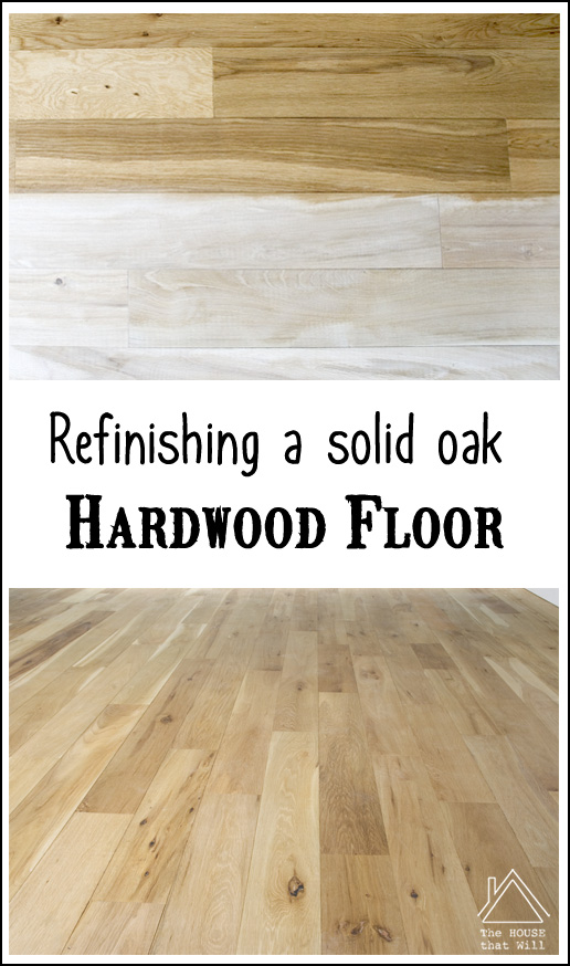The House that Will | Refinishing a Solid Oak Hardwood Floor
